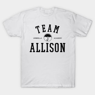 TEAM ALLISON THE UMBRELLA ACADEMY T-Shirt